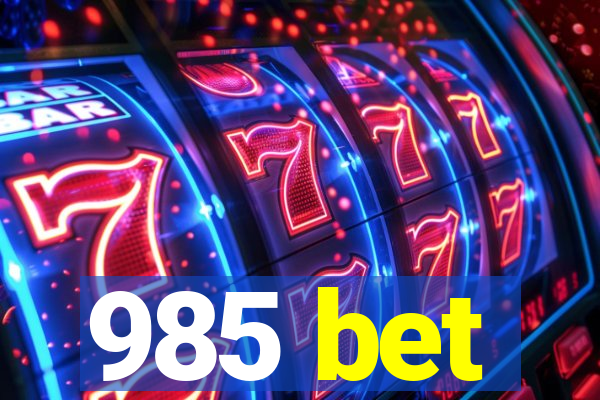 985 bet